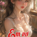 Em Vợ, Hư Lắm Nhe!