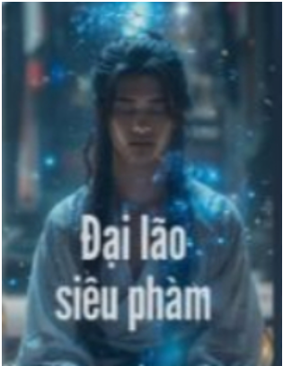 Đại Lão Siêu Phàm